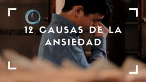 Causas de la ansiedad